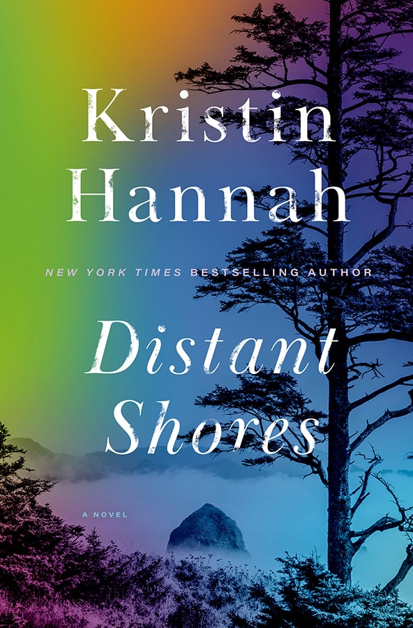 New Paperback Cover of Distant Shores by Kristin Hannah (March 1, 2022)